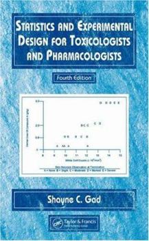 Hardcover Statistics and Experimental Design for Toxicologists and Pharmacologists Book