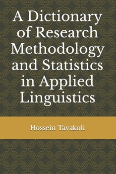 Paperback A Dictionary of Research Methodology and Statistics in Applied Linguistics Book