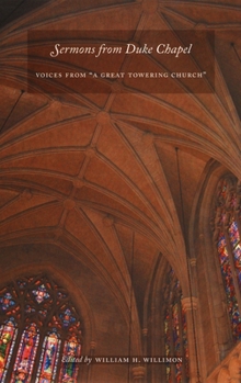 Hardcover Sermons from Duke Chapel: Voices from "A Great Towering Church" Book
