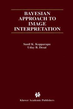 Paperback Bayesian Approach to Image Interpretation Book