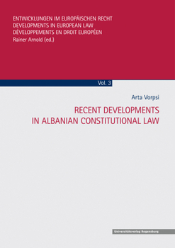Paperback Recent Developments in Albanian Constitutional Law Book