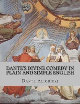 Paperback Dante's Divine Comedy In Plain and Simple English Book