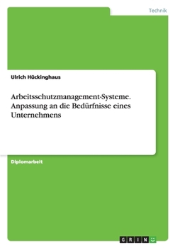 Paperback Arbeitsschutzmanagement-Systeme. Anpassung an die Bedürfnisse eines Unternehmens [German] Book