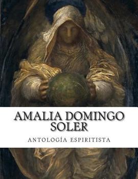 Paperback Amalia Domingo Soler, antología espiritista [Spanish] Book