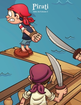 Paperback Pirati Libro da Colorare 2 [Italian] Book