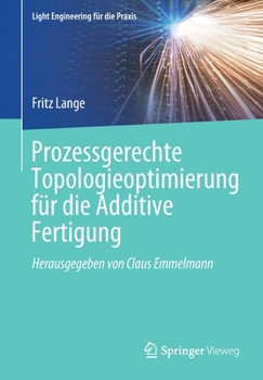 Paperback Prozessgerechte Topologieoptimierung Für Die Additive Fertigung [German] Book