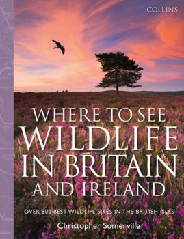 Hardcover Collins Where to See Wildlife in Britain and Ireland Book