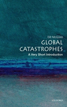 Paperback Global Catastrophes: A Very Short Introduction Book