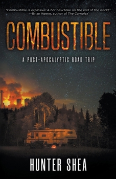 Paperback Combustible: A Post-Apocalyptic Road Trip Book