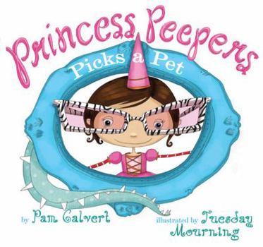 Paperback Princess Peepers Picks a Pet Book