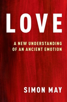 Paperback Love: A New Understanding of an Ancient Emotion Book