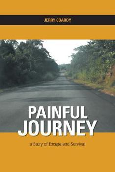 Paperback Painful Journey - A Story of Escape and Survival Book