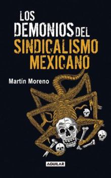 Paperback Los Demonios del Sindicalismo Mexicano [Spanish] Book