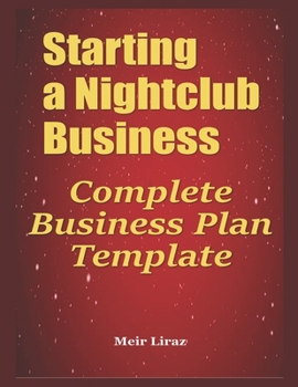 Paperback Starting a Nightclub Business: Complete Business Plan Template Book
