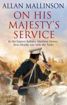 On His Majesty's Service - Book #11 of the Matthew Hervey