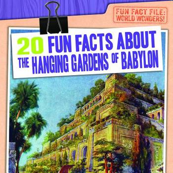 Paperback 20 Fun Facts about the Hanging Gardens of Babylon Book