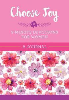 Spiral-bound Choose Joy: 3-Minute Devotions for Women Journal Book