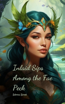 Paperback Inlaid Sips Among the Fae Peck Book