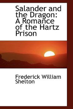 Salander and the Dragon : A Romance of the Hartz Prison