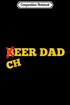 Paperback Composition Notebook: Cheer Dad Not Beer Dad Cheerleading Gift Journal/Notebook Blank Lined Ruled 6x9 100 Pages Book