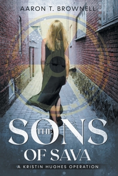 Paperback The Sons of Sava: A Kristin Hughes Operation Book