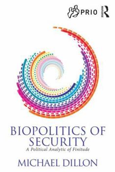 Paperback Biopolitics of Security: A Political Analytic of Finitude Book