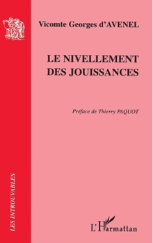 Paperback Le nivellement des jouissances [French] Book