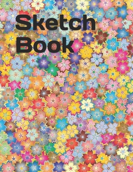 Paperback Sketch Book: A Big Notebook for Drawing, Writing, Painting, Sketching or Doodling Book