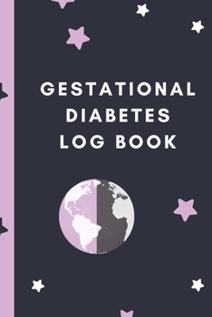 Gestational Diabetes Log Book: Track and Record Pregnancy Glucose Readings | Sugar Daily Log Book | Diabetes Journal | | Food Monitoring Notes | ... Before and After Mealtimes | Gift Under 10