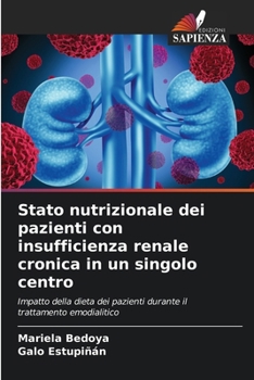 Paperback Stato nutrizionale dei pazienti con insufficienza renale cronica in un singolo centro [Italian] Book