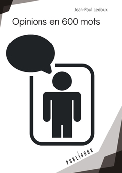 Paperback Opinions en 600 mots [French] Book