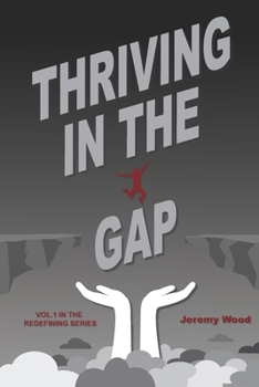 Paperback Thriving In The Gap Book