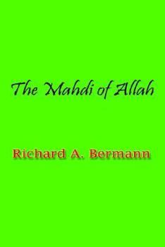The Mahdi of Allah the Story of the Dervish