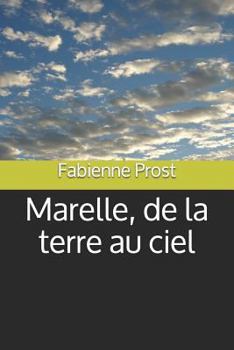Paperback Marelle, de la terre au ciel [French] Book