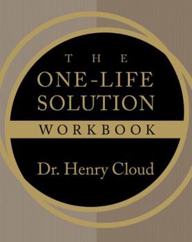 Paperback The One-Life Solution Workbook: The Realistic Road to a Better Work-Life Balance Book