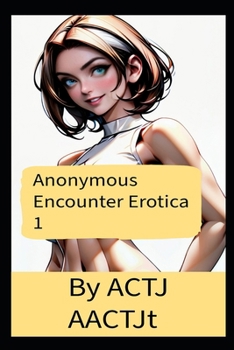 Paperback Anonymous Encounter Erotica 1 Book