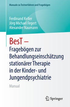 Paperback Best - Fragebögen Zur Behandlungseinschätzung Stationärer Therapie in Der Kinder- Und Jugendpsychiatrie Und -Psychotherapie: Manual [German] Book