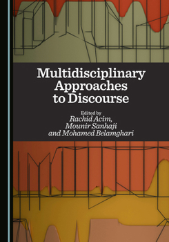 Hardcover Multidisciplinary Approaches to Discourse Book