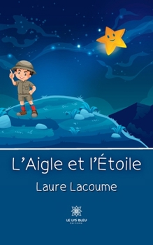 Paperback L'Aigle et l'Étoile [French] Book