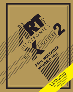 Hardcover The Art of Electronics: The x-Chapters Book