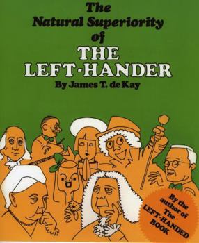 Paperback The Natural Superiority of the Left-Hander Book