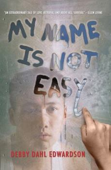 Hardcover My Name Is Not Easy Book