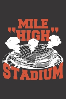 Paperback Mile High Stadium: 6x9 inch - lined - ruled paper - notebook - notes Book