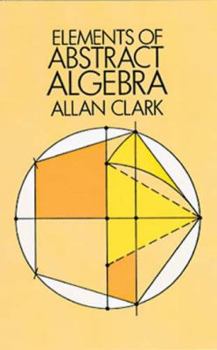 Paperback Elements of Abstract Algebra Book