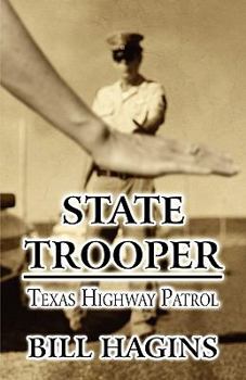 Paperback State Trooper: Texas Highway Patrol Book