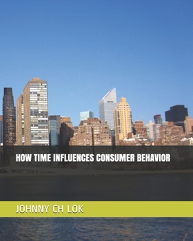 Paperback How Time Influences Consumer Behavior Book