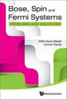 Paperback Bose, Spin and Fermi Systems: Problems and Solutions Book