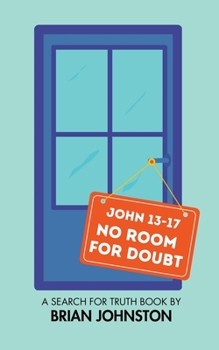 Paperback No Room for Doubt (John 13-17) Book