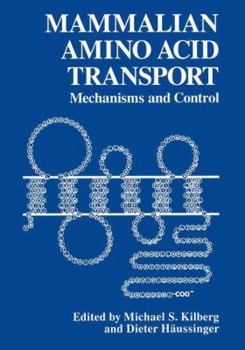 Paperback Mammalian Amino Acid Transport: Mechanism and Control Book