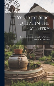 Hardcover If You're Going to Live in the Country Book